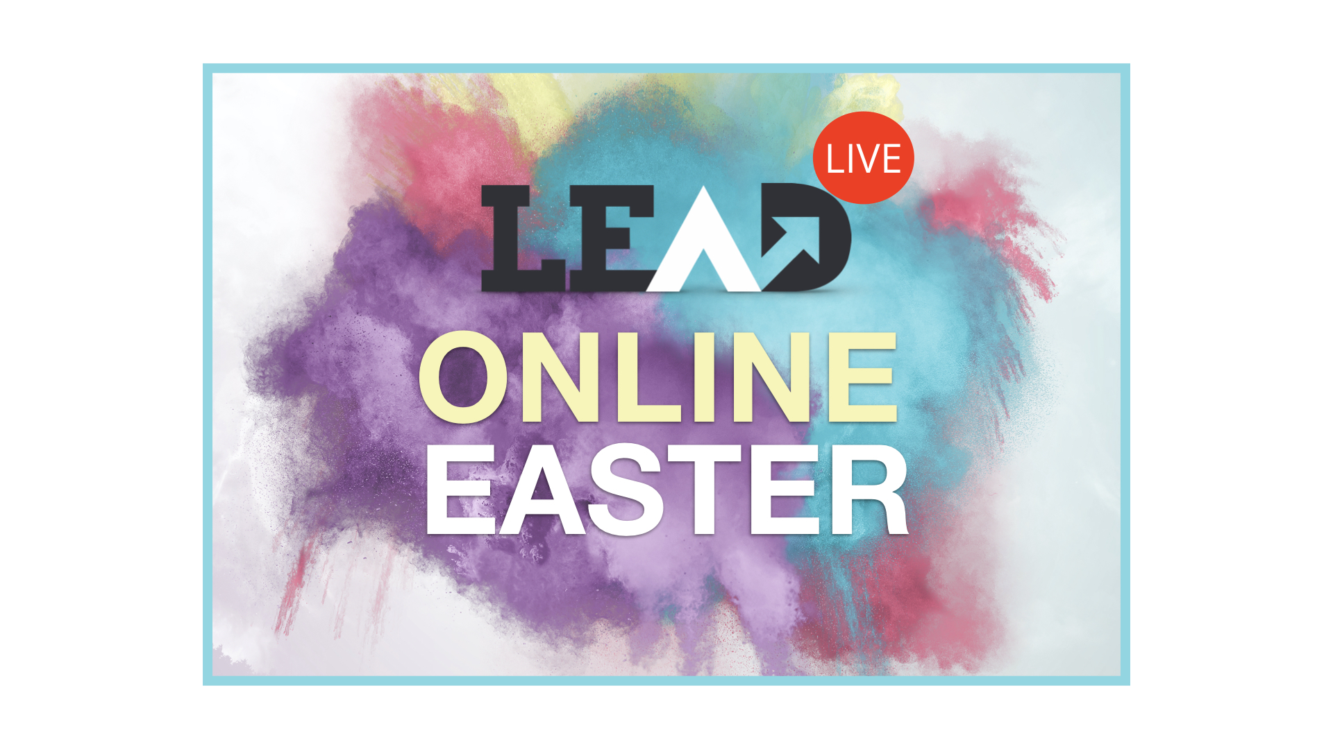 LEAD Live: Taking Easter Online